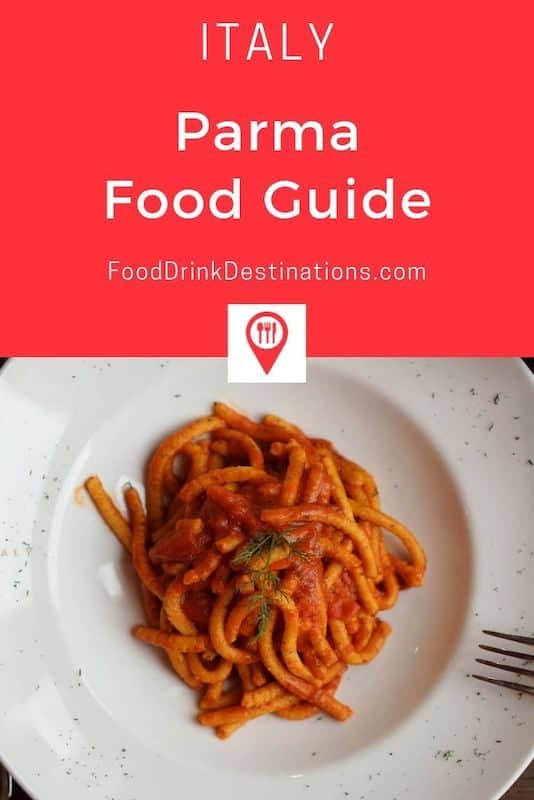Parma Food Guide - Where And What To Eat In Parma Italy